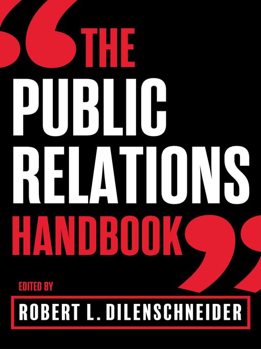 Title details for The Public Relations Handbook by Robert L. Dilenschneider - Wait list